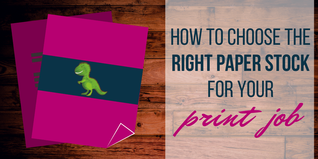 how to choose the right paper for your print job